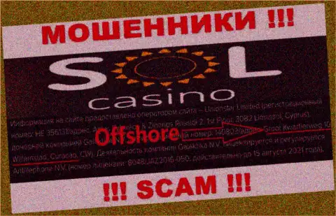 РАЗВОДИЛЫ Sol Casino воруют денежные средства людей, находясь в оффшоре по следующему адресу Groot Kwartierweg 10 Willemstad Curacao, CW