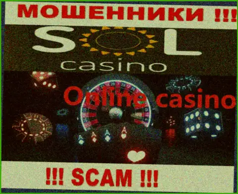 Casino - это тип деятельности жульнической компании Сол Казино
