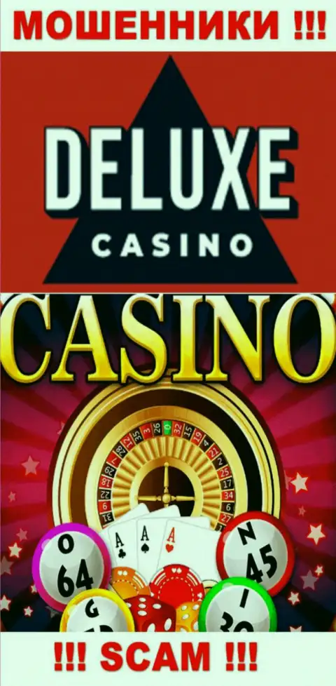 Deluxe Casino - это коварные internet мошенники, тип деятельности которых - Казино