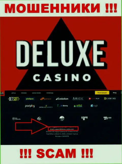 Вы обязаны помнить, что связываться с компанией Deluxe-Casino Com через их адрес электронной почты нельзя - это шулера