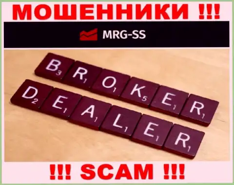 Broker - это вид деятельности незаконно действующей конторы MRGSS