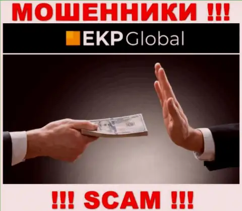 EKP-Global - это internet мошенники, которые склоняют наивных людей совместно сотрудничать, в результате лишают денег