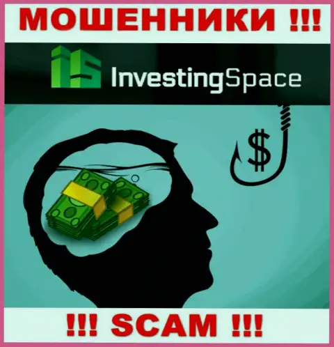 В брокерской организации Investing Space LTD Вас будет ждать утрата и депозита и последующих вкладов - это МОШЕННИКИ !