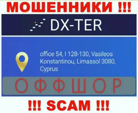 office 54, I 128-130, Vasileos Konstantinou, Limassol 3080, Cyprus - официальный адрес конторы DX-Ter Com, расположенный в оффшорной зоне