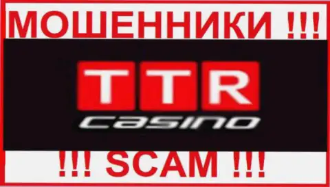 TTR Casino это ШУЛЕРА !!! Связываться не надо !!!