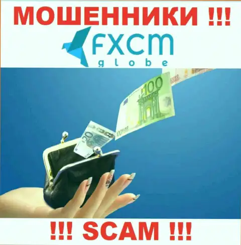Лучше избегать internet мошенников FXCMGlobe Com - рассказывают про много прибыли, а в конечном итоге разводят