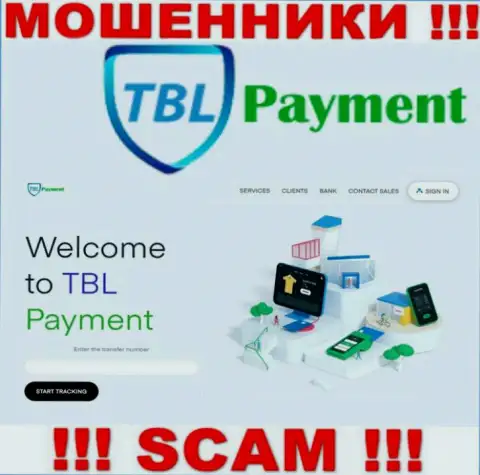 Если не желаете стать жертвой мошеннических деяний ТБЛ Пеймент, то тогда будет лучше на TBL-Payment Org не переходить