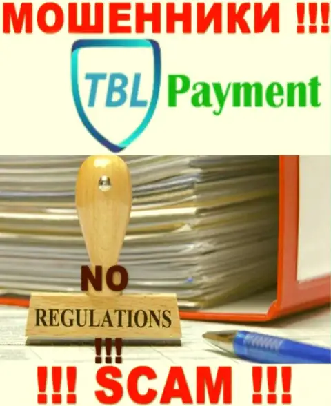 Держитесь подальше от TBL Payment - можете лишиться финансовых средств, ведь их деятельность вообще никто не регулирует