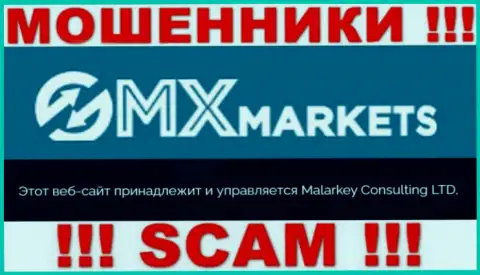 Malarkey Consulting LTD - указанная компания управляет мошенниками GMXMarkets