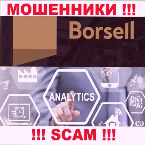 Мошенники Borsell, прокручивая свои делишки в сфере Аналитика, грабят доверчивых людей
