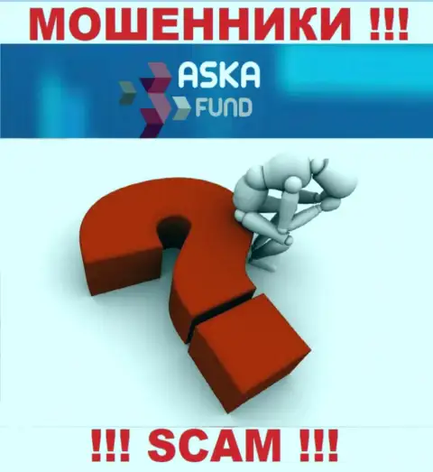 Если вдруг связавшись с брокерской организацией Aska Fund, остались с дыркой от бублика, то тогда надо попытаться вернуть финансовые вложения