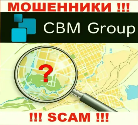 CBMGroup - это интернет-мошенники, решили не представлять никакой информации относительно их юрисдикции
