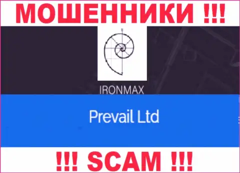 Iron Max это internet-разводилы, а руководит ими юридическое лицо Prevail Ltd