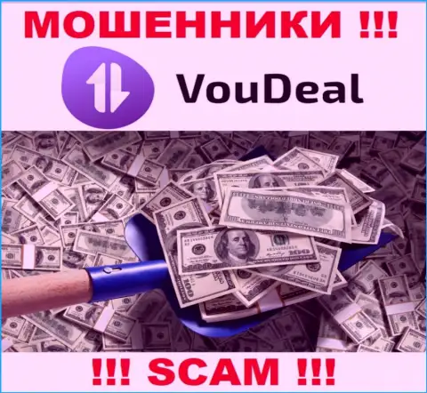 Невозможно вывести финансовые средства с конторы VouDeal, посему ни рубля дополнительно вводить не нужно