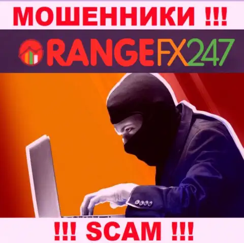 К Вам стараются дозвониться агенты из OrangeFX247 - не говорите с ними