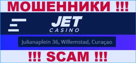 На информационном сервисе Jet Casino указан офшорный юридический адрес организации - Julianaplein 36, Willemstad, Curaçao, будьте крайне внимательны - это жулики