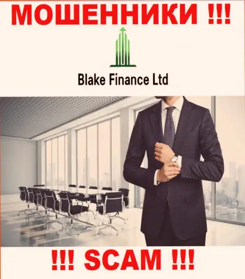 На web-сайте организации Blake Finance Ltd не сказано ни слова о их непосредственном руководстве это МОШЕННИКИ !!!