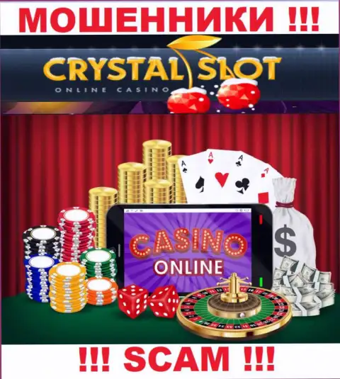 Crystal Slot говорят своим клиентам, что работают в сфере Интернет-казино