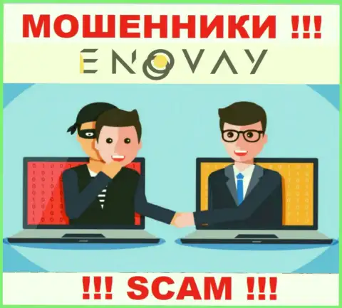 Все, что нужно internet-обманщикам EnoVay Com - это склонить Вас работать с ними